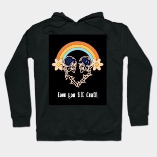 💀💗crazy halloween skull quote design skeleton - love you till deat Hoodie